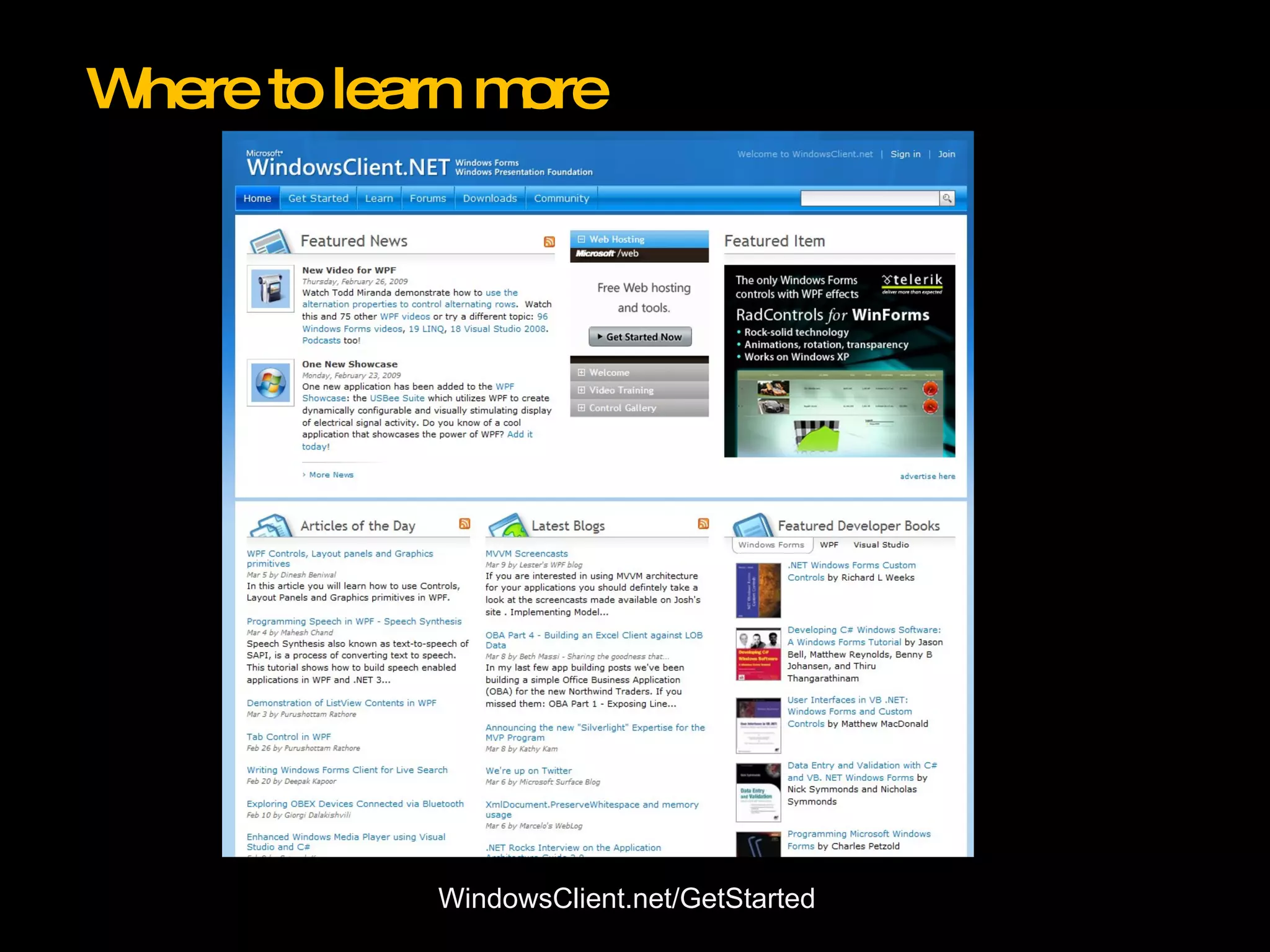 WindowsClient.net/GetStarted Where to learn more 