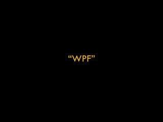 “ WPF” 