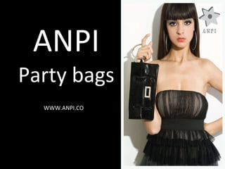 ANPI Party bags WWW.ANPI.CO     