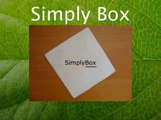 Simply Box
 