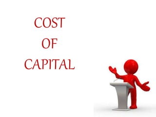 COST
OF
CAPITAL
 