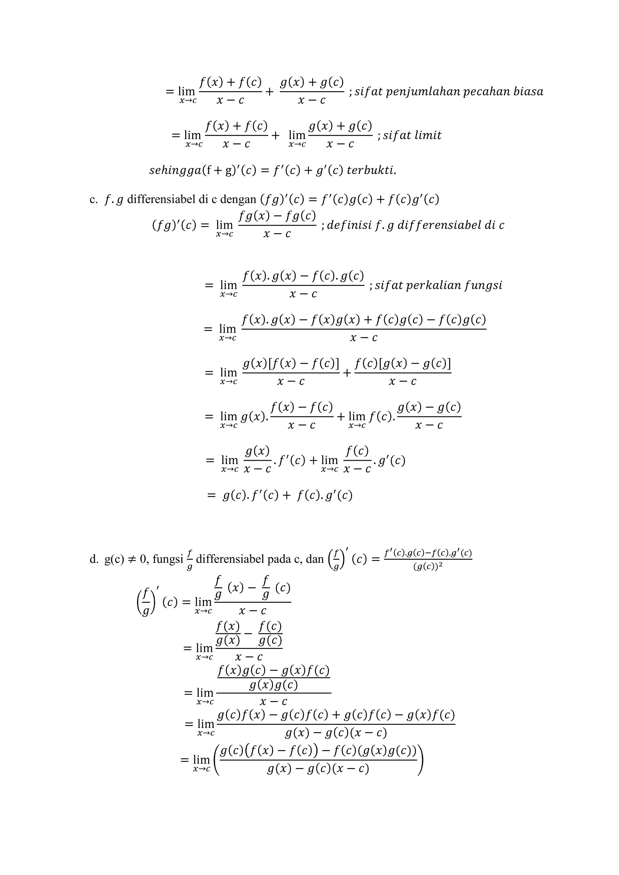 c. differensiabel di c dengan
d. g(c) ≠ 0, fungsi differensiabel pada c, dan
 