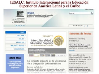 IESALC: Instituto Internacional para la Educación Superior en América Latina y el Caribe 