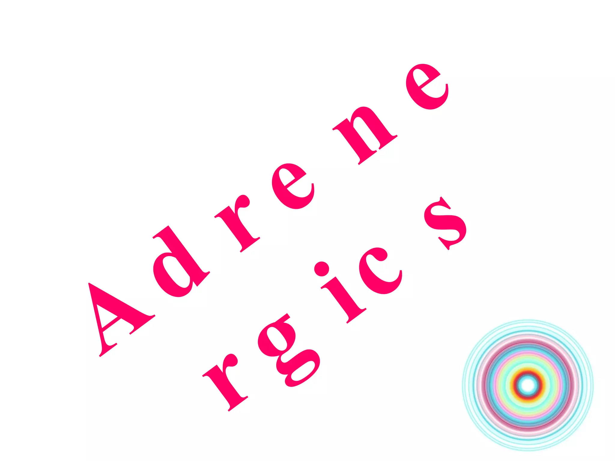 Adrenergics 