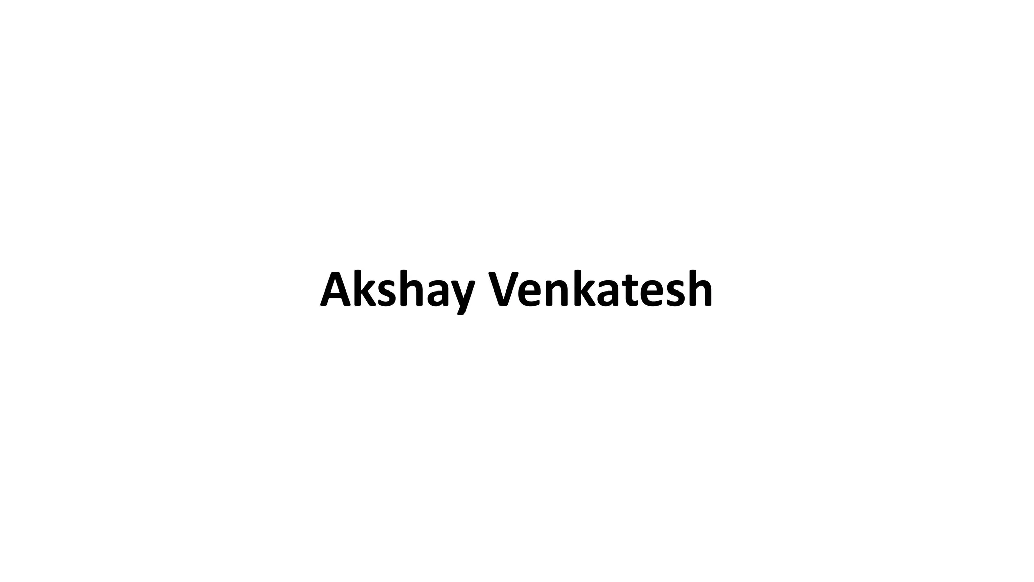 Akshay Venkatesh
 