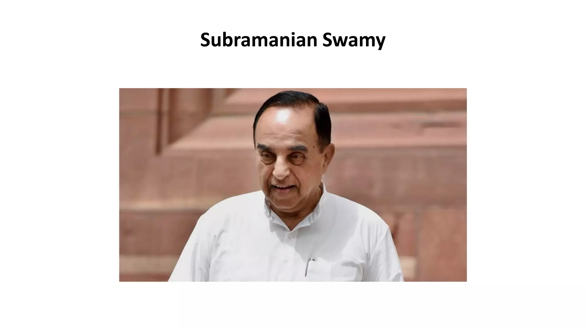 Subramanian Swamy
 