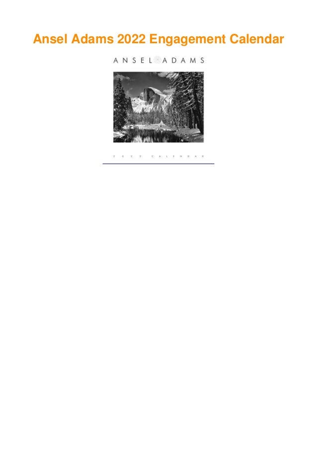 _Pdf_ Ansel Adams 2022 Engagement Calendar