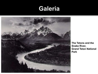 The Tetons and the
Snake River,
Grand Teton National
Park
 