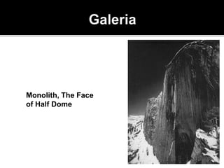 Monolith, The Face
of Half Dome
 