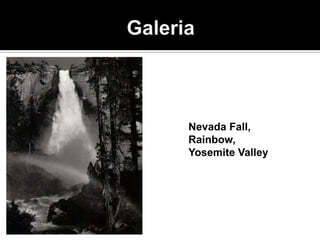 Nevada Fall,
Rainbow,
Yosemite Valley
 