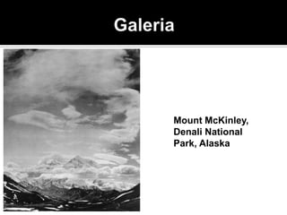 Mount McKinley,
Denali National
Park, Alaska
 