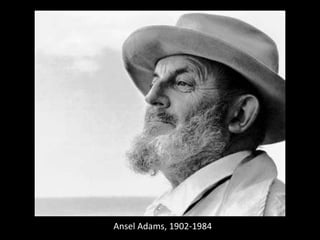 Ansel Adams, 1902-1984 