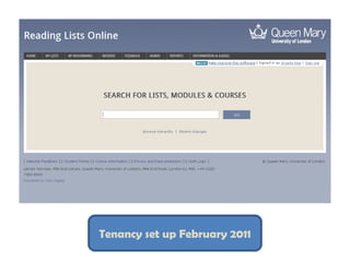 Tenancy set up February 2011
 