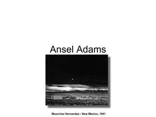 Ansel Adams Moonrise Hernandez - New Mexico, 1941 