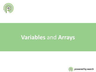 Variables and Arrays

 