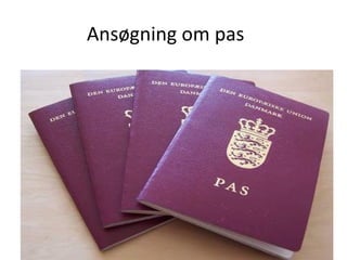 Ansøgning om pas 