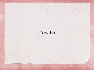 Ansible

 
