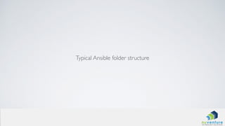 Typical Ansible folder structure
 