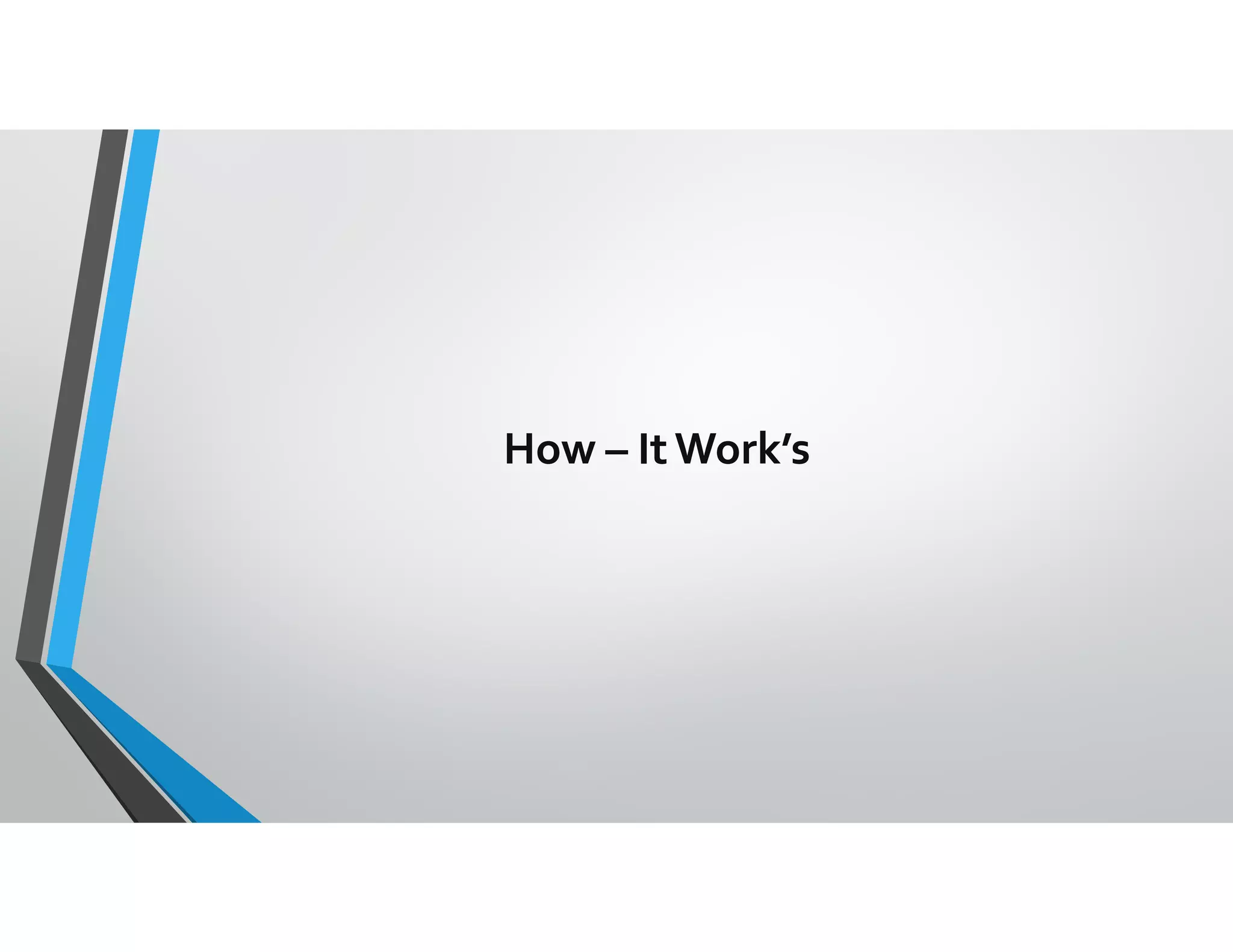 How – ItWork’s
 