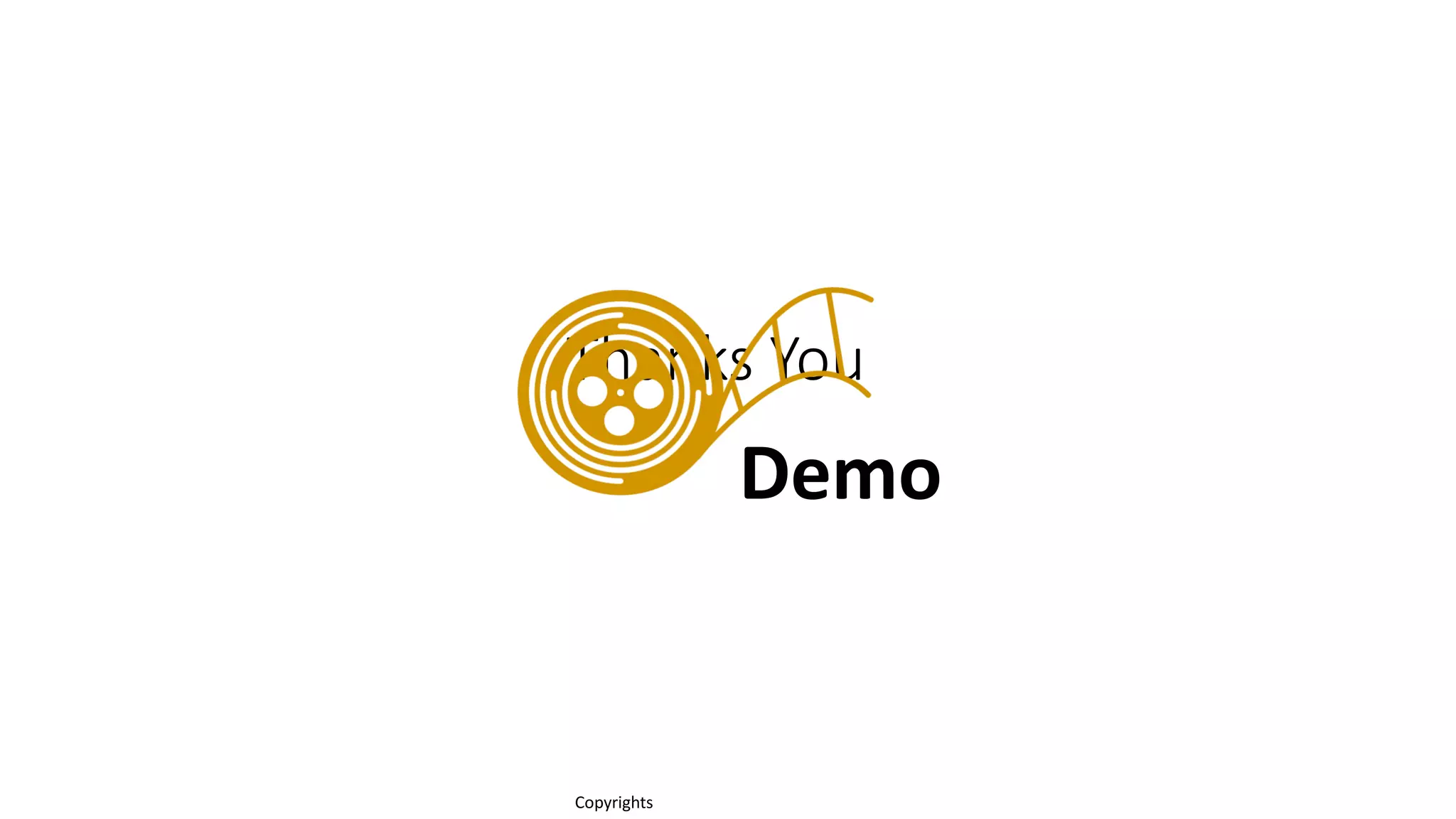 Thanks You
74
Copyrights
Demo
 