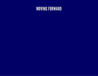 MOVING FORWARD 
 