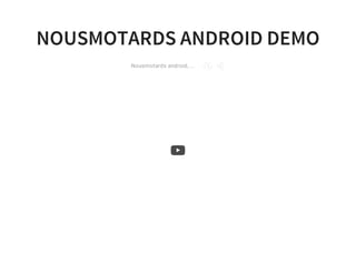 NOUSMOTARDS ANDROID DEMO
Nousmotards android, ...
 