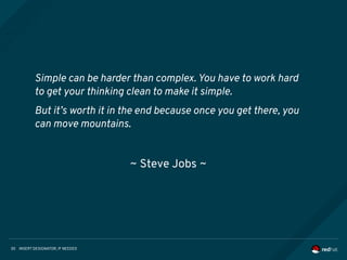 INSERT DESIGNATOR, IF NEEDED38
If you want to proceed to the next step,
I believe Ansible Core and Tower will help you.
 