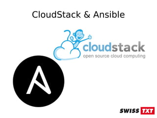 CloudStack & Ansible
 