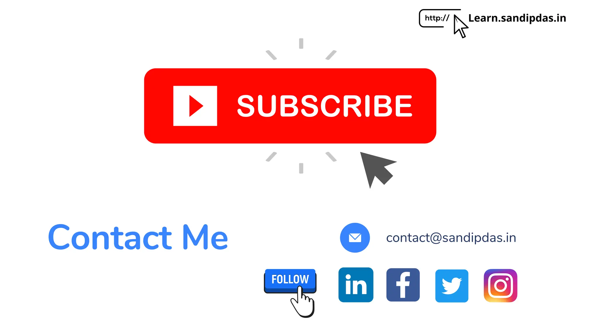 Contact Me contact@sandipdas.in
Learn.sandipdas.in
 