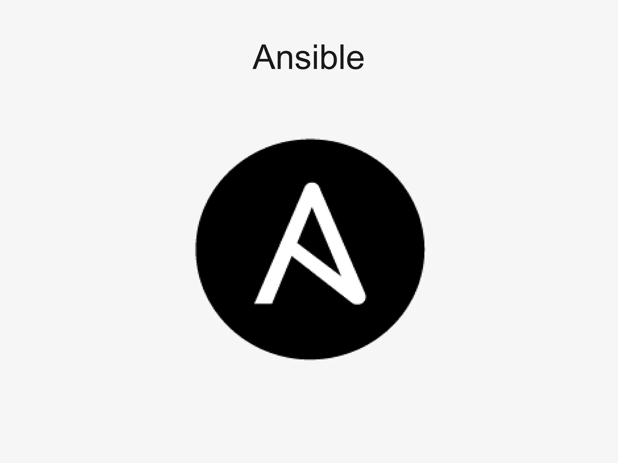 Ansible
 
