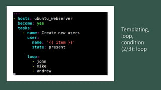 Templating,
loop,
condition
(2/3): loop
 
