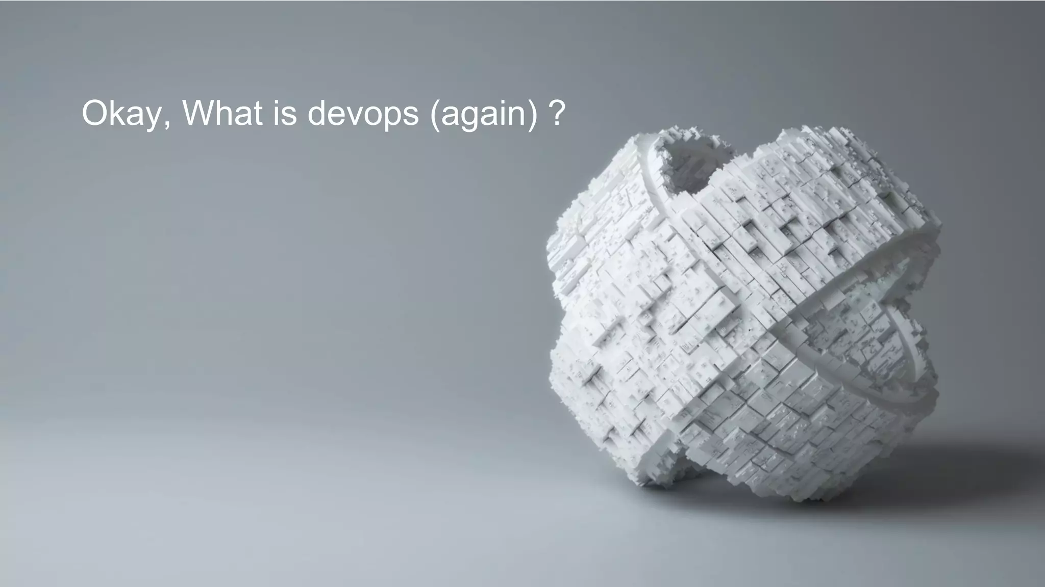 PAGE5
DEVOPS INDONESIA
Okay, What is devops (again) ?
 