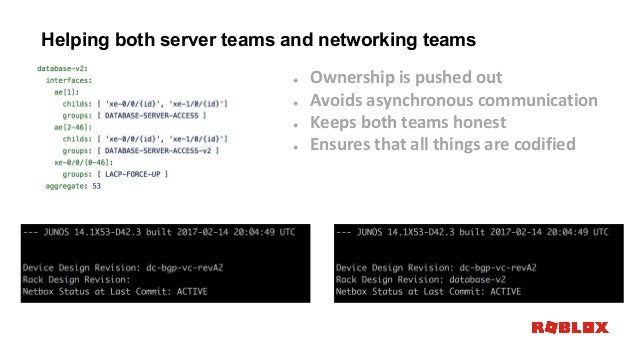 Ansiblefest 2018 Network Automation Journey At Roblox - roblox ids 2018 december