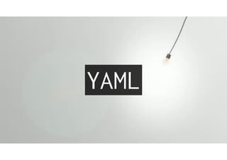 YAML
 
