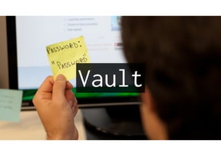 Vault
 