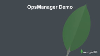 OpsManager Demo
 
