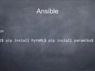 ~/ansible_hosts
[local]
127.0.0.1
ansible_python_interpreter=/usr/local/Cell
ar/python/2.7.3/Frameworks/Python.framewor
k/Versions/2.7/Resources/Python.app/Conten
ts/MacOS/Python
Path to python
 