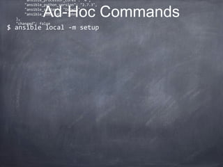 ---
- hosts: webservers
user: root
vars_files:
- settings.yml
tasks:
- name: ensure apache is at the latest version
action: yum pkg=httpd state=latest
- name: write the apache config file
action: template src=/srv/httpd.j2 dest=/etc/httpd.conf
notify:
- restart apache
- name: ensure apache is running
action: service name=httpd state=started
handlers:
- name: restart apache
action: service name=httpd state=restarted
my-playbook.yml
 