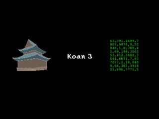 Koan 3
 