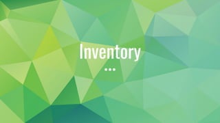 Inventory
 