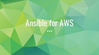 Ansible for AWS
 