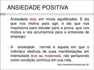 14/7/2011 Ansiedade, Psicologia e Espiritismo 8
 