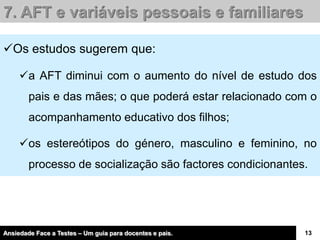 Ansiedade F Testes