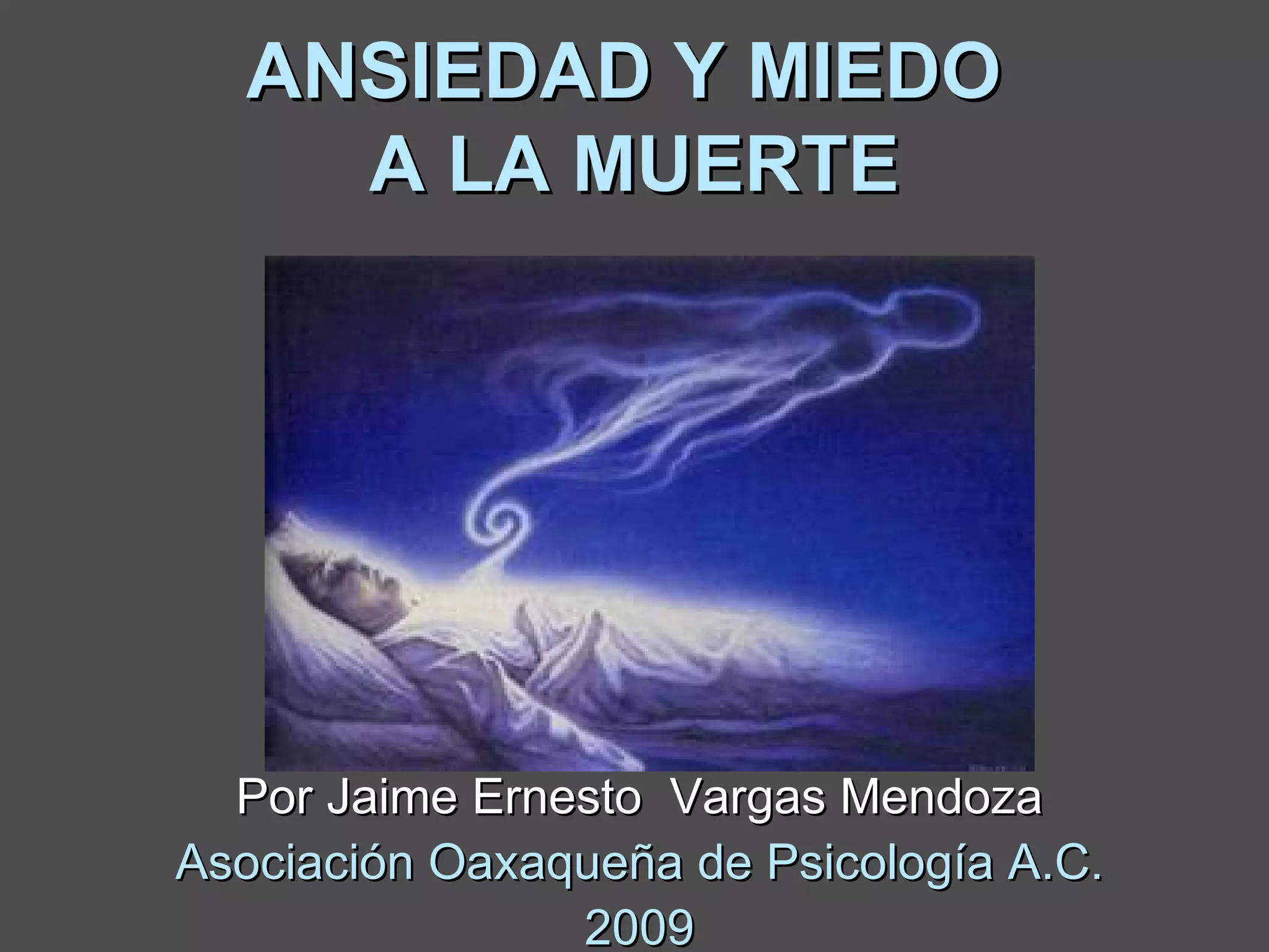 Ansiedad Y Miedo A La Muerte | PPT
