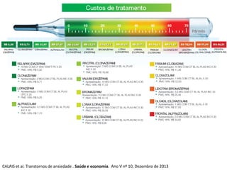 CALAIS et al. Transtornos de ansiedade . Saúde e economia. Ano V nº 10, Dezembro de 2013
 