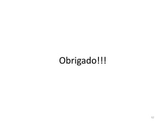 Obrigado!!!
62
 