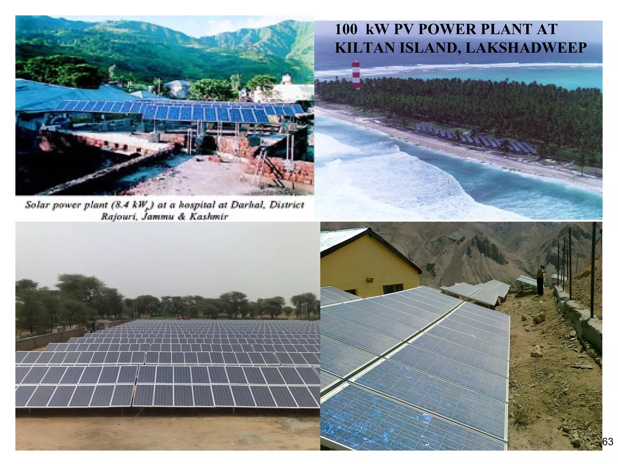 100 kW PV POWER PLANT AT
KILTAN ISLAND, LAKSHADWEEP
63
 
