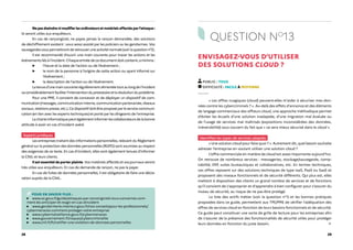 28 29
Nepaséteindrenimodifierlesordinateursetmatérielsaffectésparl'attaque:
ils seront utiles aux enquêteurs.
En cas de rançongiciel, ne payez jamais la rançon demandée, des solutions
de déchiffrement existent : vous serez assisté par les policiers ou les gendarmes. Vos
sauvegardesvouspermettrontderetrouveruneactiviténormale(voirlaquestionn°2).
Il est recommandé d’ouvrir une main courante pour tracer les actions et les
événementsliésàl’incident.Chaqueentréedecedocumentdoitcontenir,aminima:
▶ l’heure et la date de l’action ou de l’événement ;
▶ le nom de la personne à l’origine de cette action ou ayant informé sur
l’événement ;
▶ la description de l’action ou de l’événement.
Latenued’unemaincouranterégulièrementalimentéetoutaulongdel’incident
vaconsidérablementfaciliterl’interventionduprestataireetlarésolutionduproblème.
Pour une PME, il convient de concevoir et de déployer un dispositif de com-
munication(messages,communicationinterne,communicationpartenariale,réseaux
sociaux,relationspresse,etc.).Cedispositifdoitêtreproposéparleservicecommuni-
cation (en lien avec les experts techniques) et porté par les dirigeants de l'entreprise.
Lacharteinformatiquepeutégalementinformerlescollaborateursdelabonne
attitude à avoir en cas d'incident avéré.
Aspects juridiques
Les entreprises traitant des informations personnelles, relevant du Règlement
général sur la protection des données personnelles (RGPD) sont soumises au respect
des exigences de ce texte. En cas d’incident, elles sont également tenues d’informer
la CNIL et leurs clients.
Il est essentiel de porter plainte. Vos matériels affectés et vos journaux seront
très utiles aux enquêteurs. En cas de demande de rançon, ne pas la payer.
En cas de fuites de données personnelles, il est obligatoire de faire une décla-
ration auprès de la CNIL.
POUR EN SAVOIR PLUS :
www.ssi.gouv.fr/guide/attaques-par-rancongiciels-tous-concernes-com-
ment-les-anticiper-et-reagir-en-cas-dincident
www.gendarmerie.interieur.gouv.fr/nos-conseils/pour-les-professionnels/
cybermenaces-comment-proteger-votre-entreprise
www.cybermalveillance.gouv.fr/cybermenaces
www.gouvernement.fr/risques/cybercriminalite
www.cnil.fr/fr/notifier-une-violation-de-donnees-personnelles
QUESTION NO
13
ENVISAGEZ-VOUS D’UTILISER
DES SOLUTIONS CLOUD ?
PUBLIC : TOUS
DIFFICULTÉ : FACILE À MOYENNE
« Les offres nuagiques (cloud) peuvent-elles m’aider à sécuriser mes don-
nées contre les cybercriminels ? ». Au-delà des effets d’annonce et des éléments
de langage commerciaux des offreurs cloud, une approche méthodique permet
d’éviter les écueils d’une solution inadaptée, d’une migration mal évaluée ou
de l’usage de services mal maîtrisés (expositions inconsidérées des données,
irréversibilité) sous couvert du fait que « ce sera mieux sécurisé dans le cloud ».
Identifiez les types de services adaptés
« Une solution cloud pour faire quoi ? ». Autrement dit, quel besoin souhaite
adresser l’entreprise en voulant utiliser une solution cloud ?
L’offre commerciale en matière de cloud est assez importante aujourd’hui.
On retrouve de nombreux services : messageries, stockage/sauvegarde, comp-
tabilité, ERP, suites bureautiques et collaboratives, etc. En termes techniques,
ces offres reposent sur des solutions techniques de type IaaS, PaaS ou SaaS et
proposent des niveaux fonctionnels et de sécurité différents. Qui plus est, elles
mettent à disposition des clients un grand nombre de services et de fonctions
qu’il convient de s’approprier et d’apprendre à bien configurer pour s’assurer du
niveau de sécurité, au risque de ne pas être protégé.
La liste des actifs métier (voir la question no
1) et les bonnes pratiques
proposées dans ce guide, permettent aux TPE/PME de vérifier l’adéquation des
offres de services cloud en fonction de leurs besoins fonctionnels et de sécurité.
Ce guide peut constituer une sorte de grille de lecture pour les entreprises afin
de s’assurer de la présence des fonctionnalités de sécurité utiles pour protéger
leurs données en fonction du juste besoin.
 
