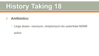 7. Antibiotics:
 Large doses– neomycin, streptomycin etc–potentiate NDMR
action
108
 