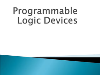 programmable logic devices part 1 | PPT